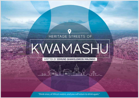 Heritage Streets of Kwa-Mashu by Dr Edmund Qhawelenkosi Mhlongo